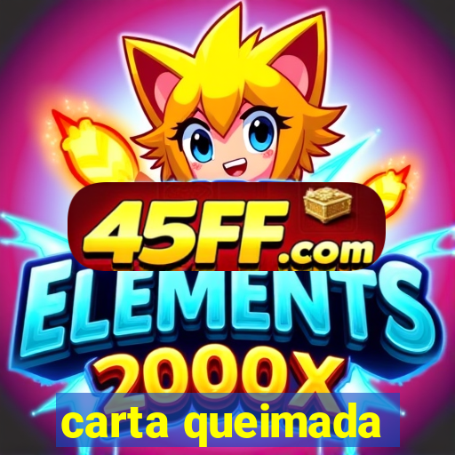 carta queimada